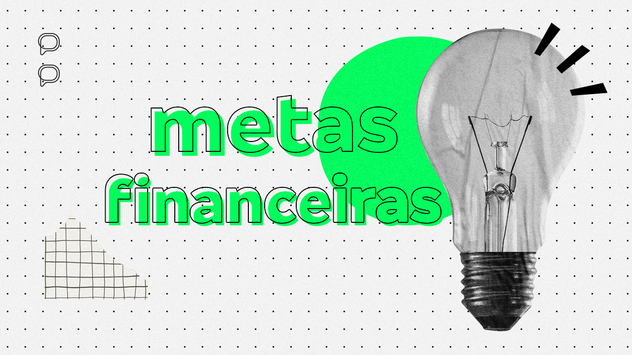 Especial: Saiba como pôr em prática as metas financeiras em 2022